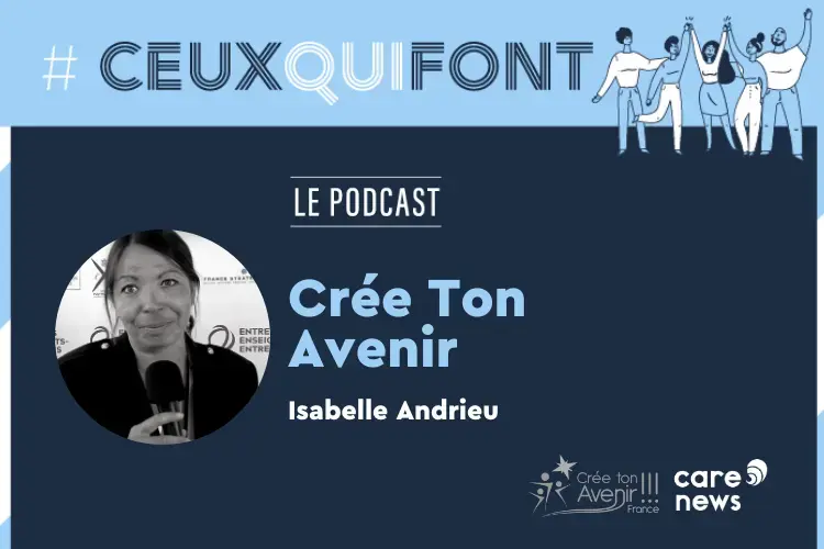 Podcast #ceuxquifont : crée ton avenir