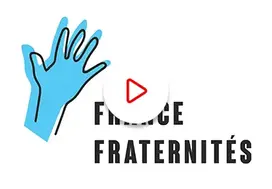 France fraternité - voir la vidéo