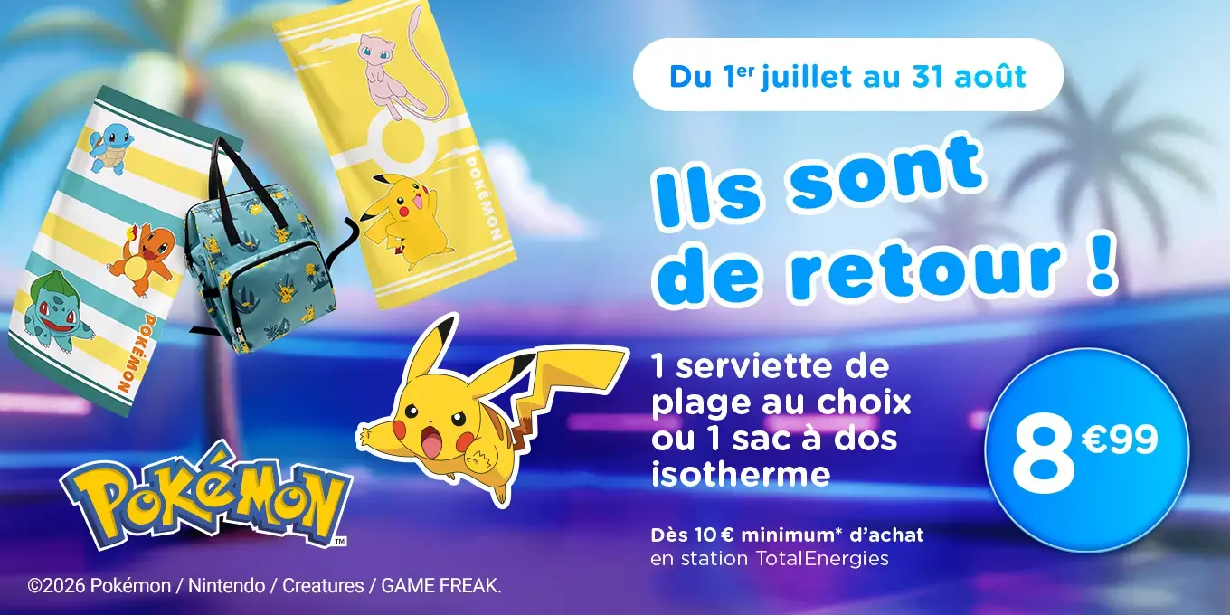 Les Pokémon sont de retour du 1er juillet au 31 août : pour 8 euros 99, une serviette de plage au choix ou un sac à dos isotherme dès 10 euros minimum d'achat en station TotalEnergies