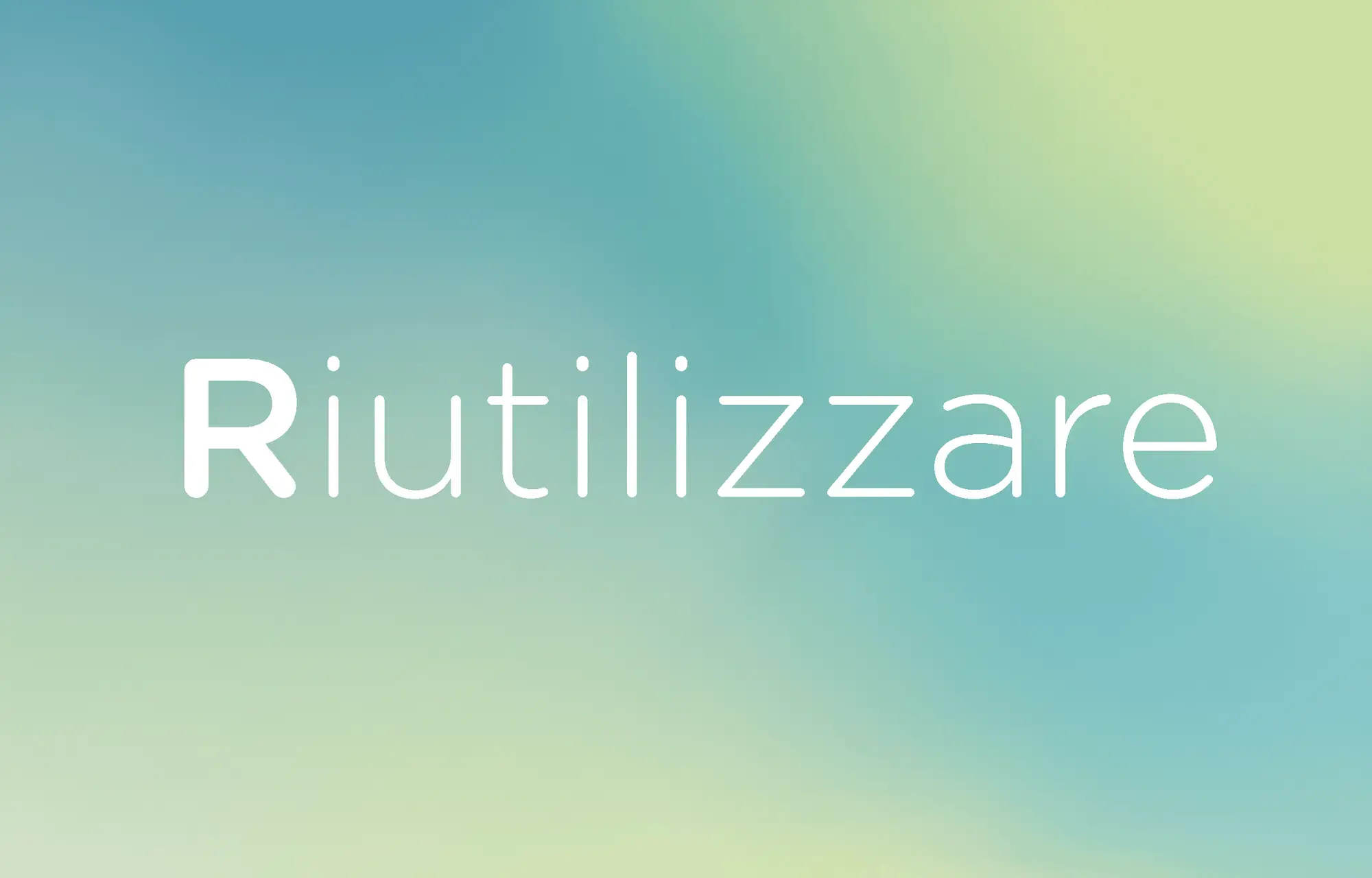 riutilizzare