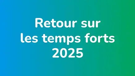 Retour sur les temps forts 2025