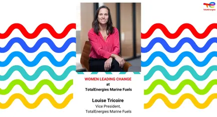 Celebrating the Remarkable Women of TotalEnergies Marine Fuels