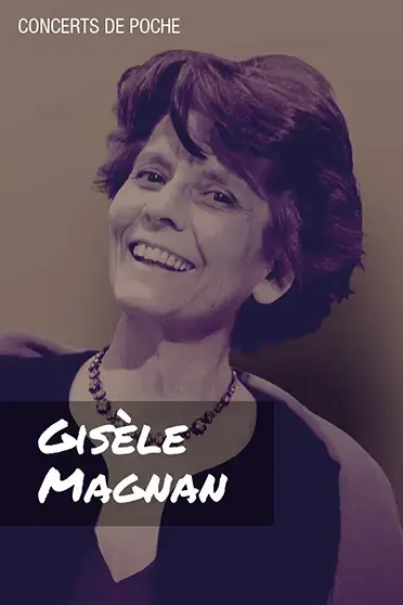 Gisèle Magnan, pianiste démocratique