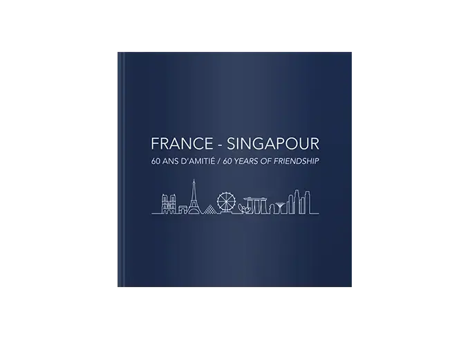 France - Singapore: 60 Years of Friendship book cover