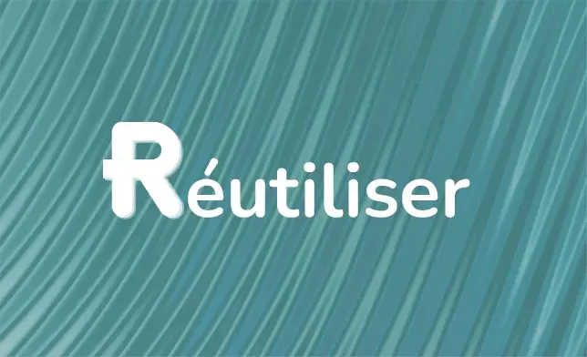 Réutiliser