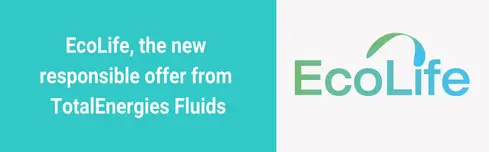 Ecolife, la nouvelle offre responsable de TotalEnergies Fluids