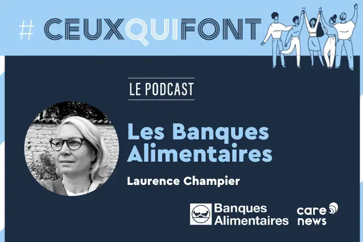 Podcast #ceuxquifont : les banques alimentaires