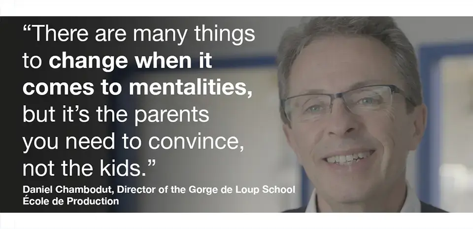 Quote from Daniel Chambodut, Director of the Gorge de Loup School École de Production. Read below.