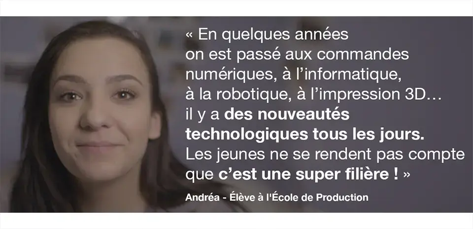 Citation de Andréa, élève à l’École de Production. Voir la description ci-dessous.