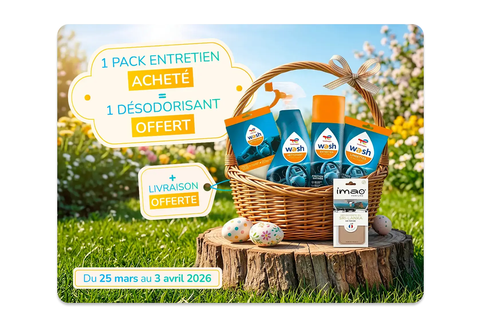 Offre E-Boutique : 1 pack entretien acheté = 1 désodorisant offert et la livraison gratuite  - du 25/03 au 3/04