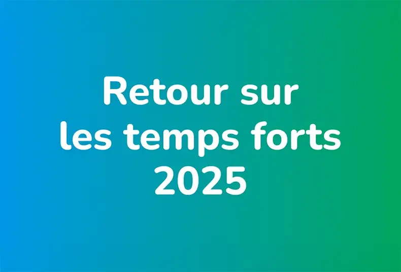Retour sur les temps forts 2025