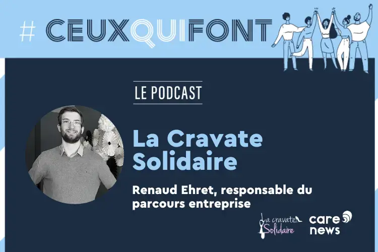 Podcast #ceuxquifont : La Cravate solidiare