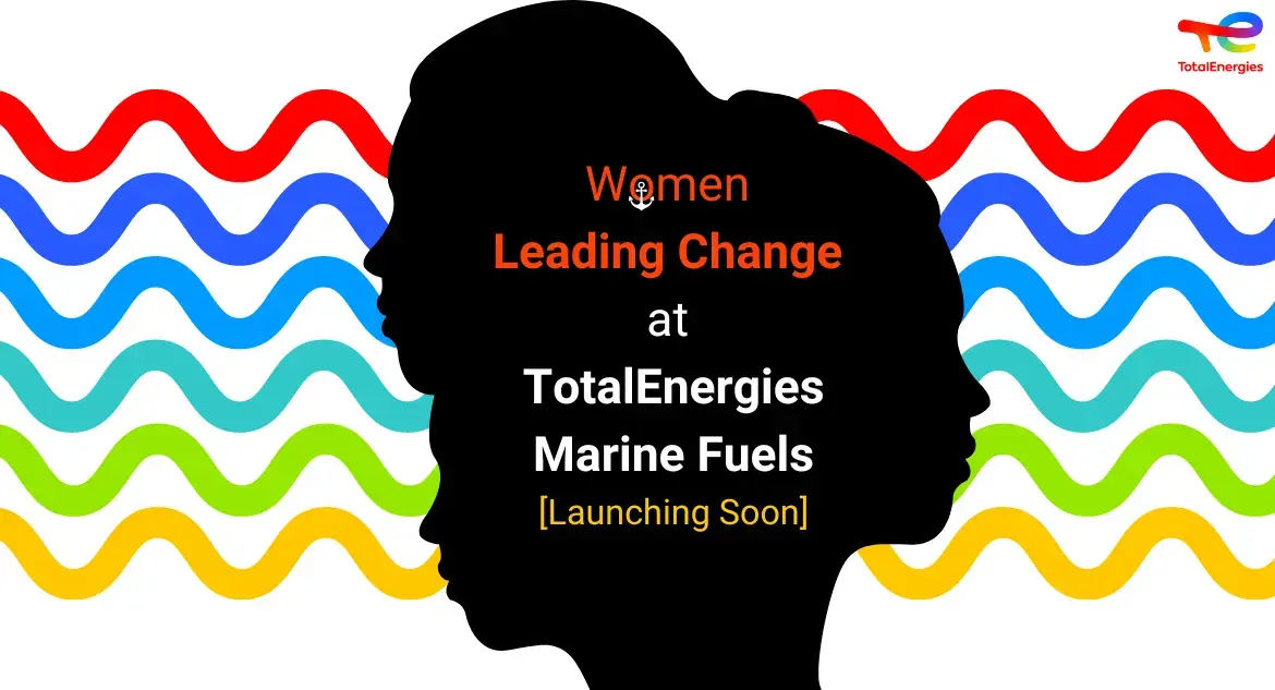 Celebrating the Remarkable Women of TotalEnergies Marine Fuels