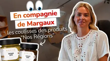 Margaux dans les coulisses des produits “nos régions”