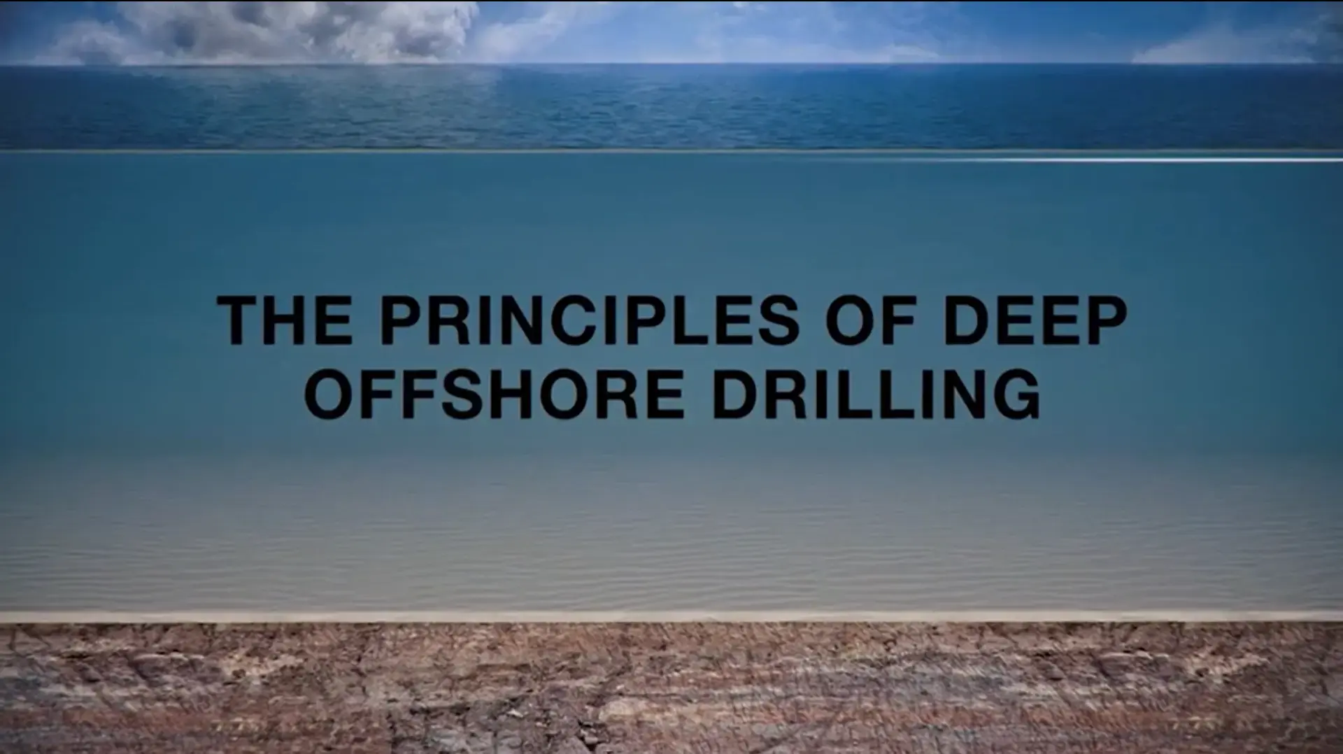 The Principles of Deep Ofshore Drilling