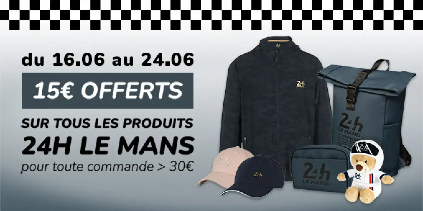 24H Le Mans : 15€ offert dès 30€ d’achat du 16/06 au 24/06