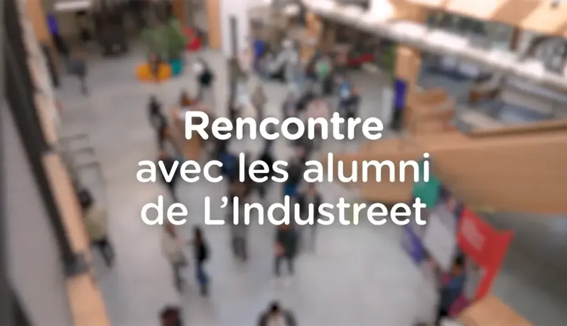 Rencontre avec les alumni de l’Industreet