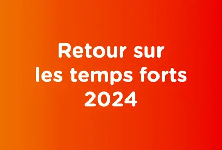 Retour sur les temps forts 2024